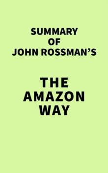 Summary of John Rossman's The Amazon Way