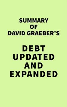 Summary of David Graeber's Debt Updated and Expanded