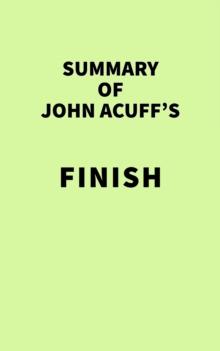 Summary of John Acuff's Finish