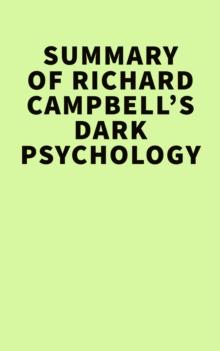 Summary of Richard Campbell's Dark Psychology