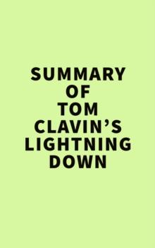 Summary of Tom Clavin's Lightning Down