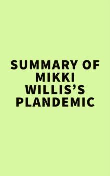 Summary of Mikki Willis's Plandemic