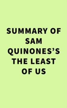 Summary of Sam Quinones's The Least of Us