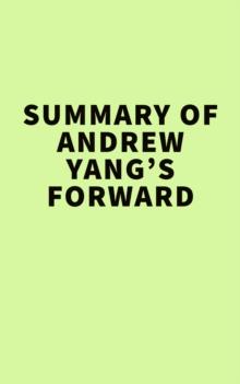 Summary of Andrew Yang's Forward