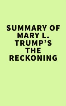 Summary of  Mary L. Trump's The Reckoning