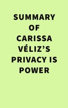 Carissa Veliz's Privacy Is Power