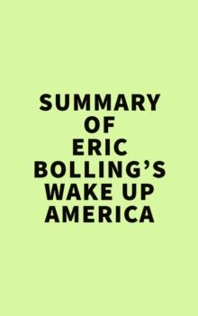 Summary of Eric Bolling's  Wake Up America