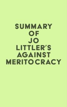 Summary of Jo Littler's Against Meritocracy