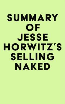 Summary of Jesse Horwitz's Selling Naked