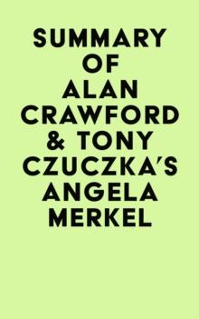 Summary of Alan Crawford & Tony Czuczka's Angela Merkel