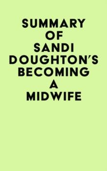 Summary of Sandi Doughton's Becoming a Midwife