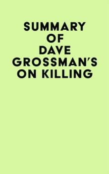 Summary of Dave Grossman's On Killing