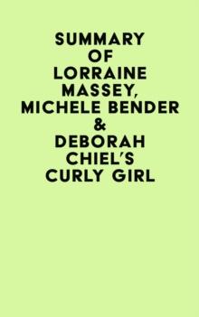 Summary of  Lorraine Massey, Michele Bender & Deborah Chiel's Curly Girl