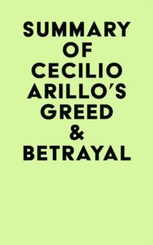 Summary of Cecilio Arillo's Greed & Betrayal