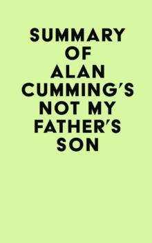 Summary of Alan Cumming's Not My Father's Son