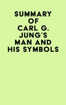 Summary of Carl G. Jung's Man and His Symbols