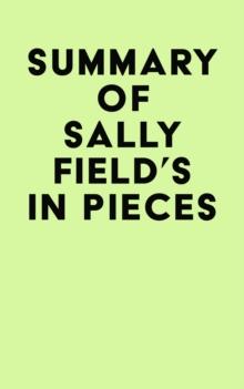 Summary of Sally Field's In Pieces