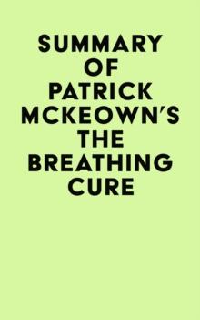 Summary of Patrick McKeown's The Breathing Cure