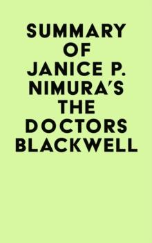 Summary of Janice P. Nimura's The Doctors Blackwell