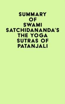 Summary of Swami Satchidananda's The Yoga Sutras of Patanjali