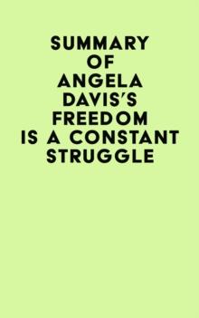 Summary of Angela Davis's Freedom Is a Constant Struggle