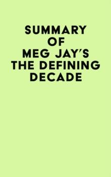 Summary of Meg Jay's The Defining Decade