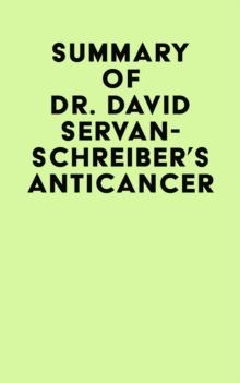 Summary of Dr. David Servan-Schreiber's Anticancer