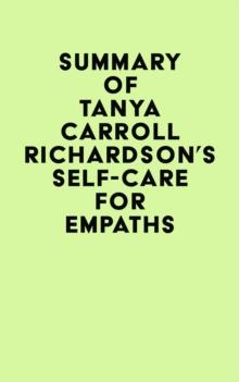 Summary of Tanya Carroll Richardson's Self-Care For Empaths