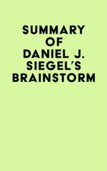 Summary of Daniel J. Siegel's Brainstorm