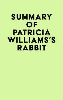 Summary of Patricia Williams's Rabbit