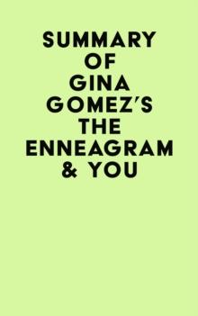 Summary of Gina Gomez's The Enneagram & You