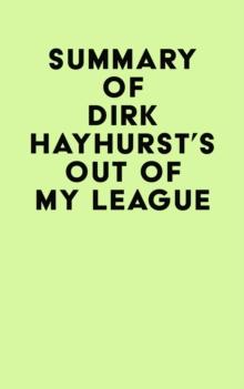 Summary of Dirk Hayhurst's Out Of My League