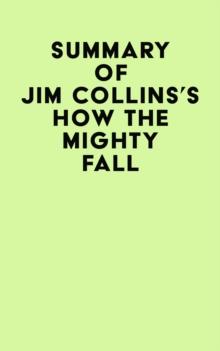 Summary of Jim Collins's How The Mighty Fall