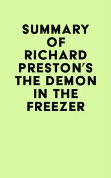 Summary of Richard Preston's The Demon In The Freezer