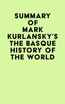 Summary of Mark Kurlansky's The Basque History Of The World