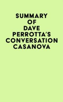 Summary of Dave Perrotta's Conversation Casanova