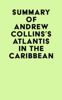 Summary of Andrew Collins's Atlantis In The Caribbean