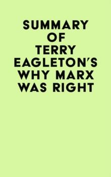 Summary of Terry Eagleton's Why Marx Was Right