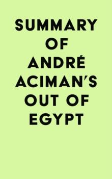 Summary of Andre Aciman's Out of Egypt