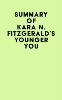 Summary of Kara N. Fitzgerald's Younger You