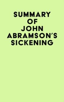 Summary of John Abramson's Sickening