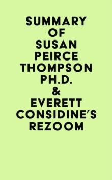 Summary of Susan Peirce Thompson Ph.D. & Everett Considine's Rezoom