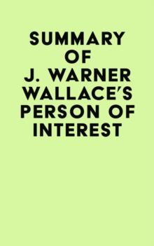 Summary of J. Warner Wallace's Person of Interest