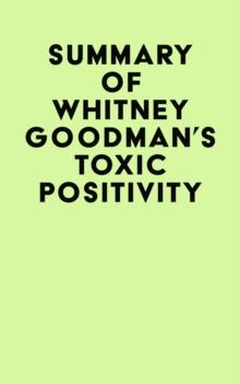 Summary of Whitney Goodman's Toxic Positivity