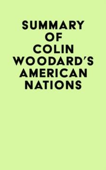 Summary of Colin Woodard's American Nations