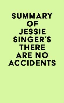 Summary of Jessie Singer's There Are No Accidents