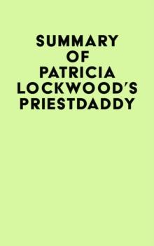 Summary of Patricia Lockwood's Priestdaddy