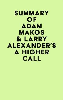 Summary of Adam Makos & Larry Alexander's A Higher Call