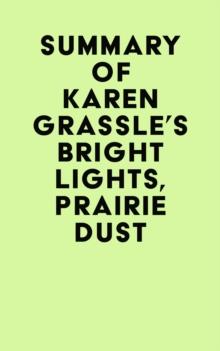 Summary of Karen Grassle's Bright Lights, Prairie Dust