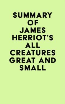 Summary of James Herriot's All Creatures Great and Small